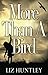 More Than A Bird