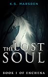 The Lost Soul by K.S. Marsden