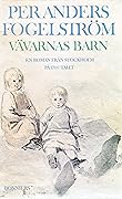 Vävarnas barn: En roman från Stockholm på 1700-talet