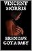 BRENDA'S GOT A BABY by Vincent Morris