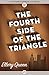 The Fourth Side of the Triangle