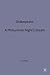 Shakespeare: A Midsummer Night's Dream (Casebooks Series, 78)