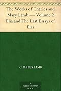 Elia and the Last Essays of Elia