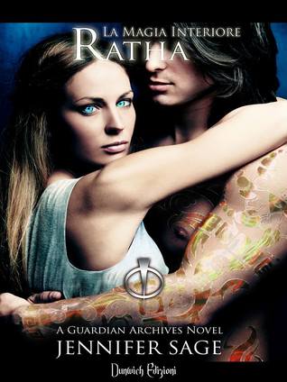 Ratha - La Magia Interiore (Guardian Archives, #1.5)