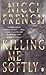 Killing Me Softly by Nicci French