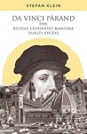 Da Vinci pärand ehk kuidas Leonardo maailma uuesti avastas by Stefan Klein