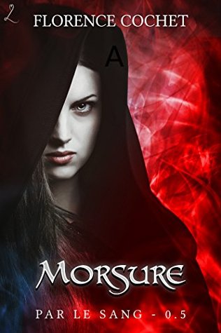 Morsure: Par le sang, épisode 0.5 (Kindle Edition)