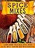 Spice Mixes: Learn About The 8 Best Spice Mixes To Use While Cooking And Their Benefits! (Spice mixes, Spice mixes seasoning cookbook, Spice mixes cookbook, Spice mixes recipes,)