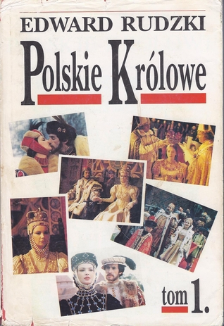 Polskie królowe: Żony Piastów i Jagiellonów (Unknown Binding)