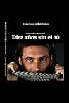 Diez años sin el 10