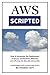 AWS Scripted: How to Automa...