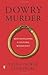 Dowry Murder by Veena Talwar Oldenburg Dowry Murder by Veena Talwar Oldenburg