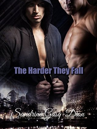 The Harder They Fall (Santorno, #3)