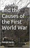 Scotland and the Causes of the First World War (Lectures in Scottish History)