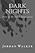 Dark Nights by Jordan Walker