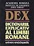 DEX: Dicţionarul explicativ al limbii române