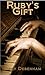 Ruby's Gift