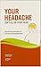 Your headache isn't all in ...