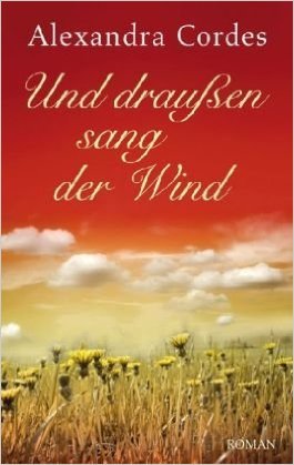 Und draußen sang der Wind