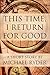 This Time, I Return for Good by Michael Ryder