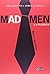 Mad Men e a Filosofia - Nada é o que parece by Rod Carveth