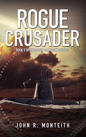 Rogue Crusader (Rogue Submarine, #3)