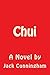 Chui by Jack Cunningham