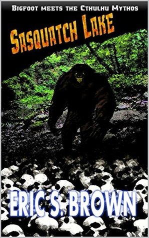 Sasquatch Lake (Kindle Edition)