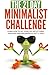 The 21 Day Minimalist Challenge: Learn How to Get Our Life Decluttered, Simplified and Organized in Just 21 Days