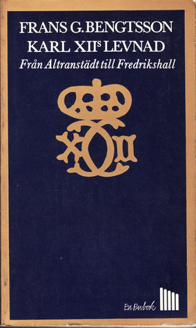 Karl XII's levnad: Från Altransstädt till Fredrikshall (Mass Market Paperback)