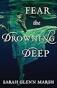 Fear the Drowning Deep