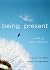 Being Present