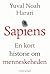 Sapiens by Yuval Noah Harari Sapiens by Yuval Noah Harari