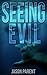 Seeing Evil (Cycle of Evil #1)