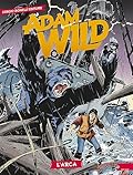 Adam Wild n. 12: L'arca