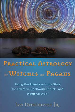Practical Astrology for Witches and Pagans (Paperback)
