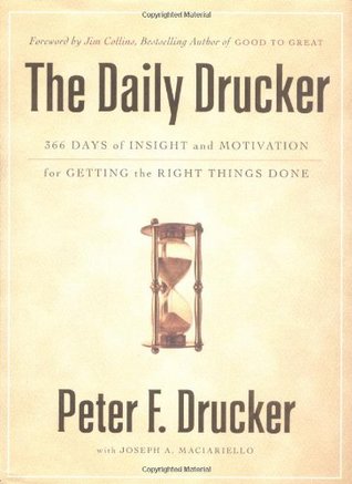 The Daily Drucker: 366 Days of Insight and Motivation for Getting the Right Things Done (Hardcover)