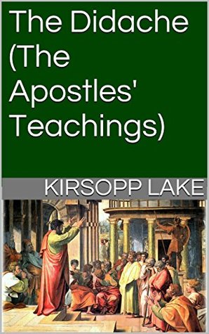 The Didache (Lost Books of the Bible Book 3)