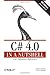 C# 4.0 in a Nutshell: The Definitive Reference