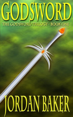 Godblade (The Truefire Trilogy, #1)