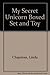 My Secret Unicorn Boxed Set and Toy