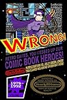 WRONG! Retro Games, You Messed Up Our Comic Book Heroes!