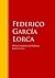 Obras de Federico García Lorca: Biblioteca de Grandes Escritores (Spanish Edition)