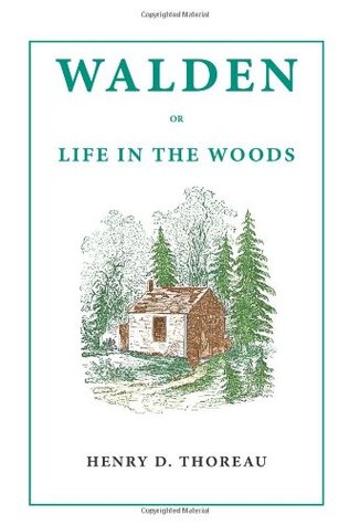Walden: Or, Life in the Woods