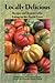Locally Delicious: Recipes ...
