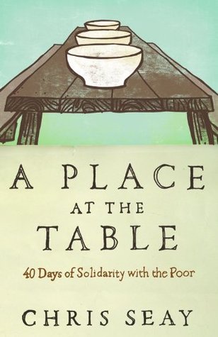 A Place at the Table: 40 Days of Solidarity with the Poor (Paperback)