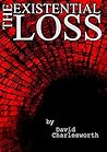 The Existential Loss: A horror compendium