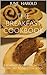 The Breakfast Cookbook: Breakfast Recipes from the Comfort Food Cook Book (Comfort Food Cookbooks 1)