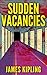 Sudden Vacancies by James Kipling