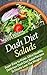 Dash Diet Salads: Super Easy to Make, Ultra Healthy, Delicious Dash Diet Salad Recipes